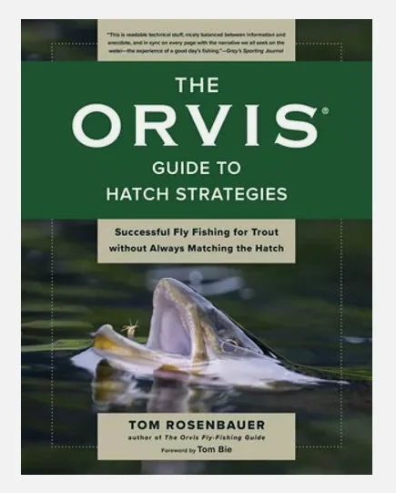 ORVIS GUIDE TO HATCH STRATEGIES